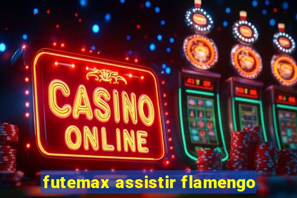 futemax assistir flamengo